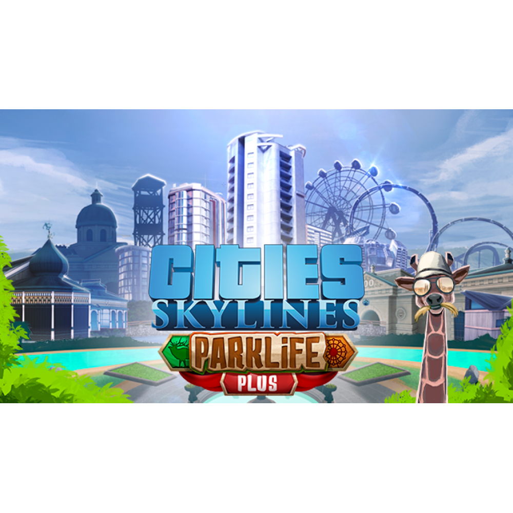 Cities: Skylines - Parklife Plus